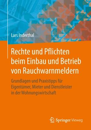 Rechte und Pflichten beim Einbau und Betrieb von Rauchwarnmeldern