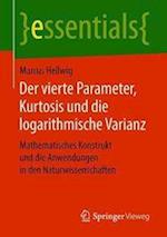 Hellwig, M: Der vierte Parameter, Kurtosis und die logarithm