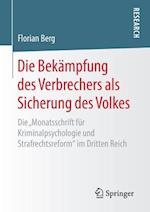 Die Bekämpfung des Verbrechers als Sicherung des Volkes