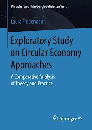 Exploratory Study on Circular Economy Approaches