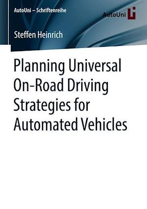 Planning Universal On-Road Driving Strategies for Automated Vehicles