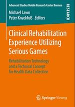 Clinical Rehabilitation Experience Utilizing Serious Games