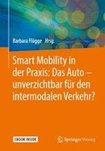 Smart Mobility in der Praxis: Das Auto – unverzichtbar für den intermodalen Verkehr?