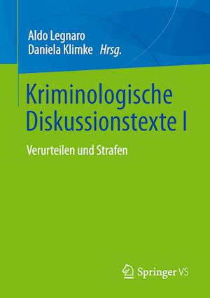 Kriminologische Diskussionstexte I