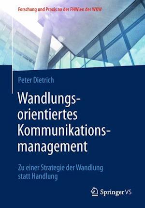 Wandlungsorientiertes Kommunikationsmanagement