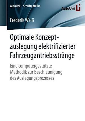 Optimale Konzeptauslegung elektrifizierter Fahrzeugantriebsstränge