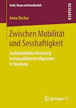 Zwischen Mobilität und Sesshaftigkeit