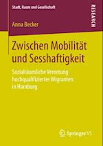 Zwischen Mobilität und Sesshaftigkeit