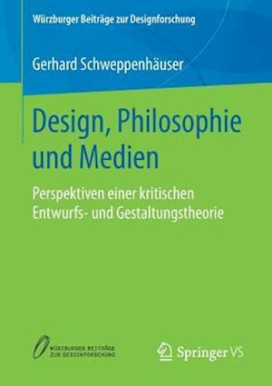 Design, Philosophie und Medien