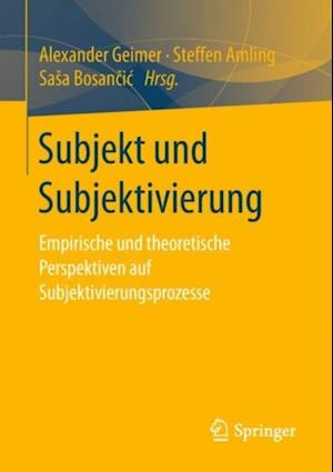 Subjekt und Subjektivierung