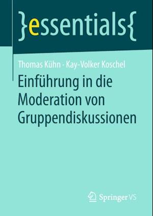 Einführung in die Moderation von Gruppendiskussionen