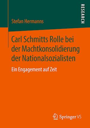 Carl Schmitts Rolle bei der Machtkonsolidierung der Nationalsozialisten