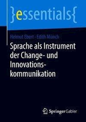 Sprache als Instrument der Change- und Innovationskommunikation