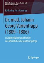 Dr. med. Johann Georg Varrentrapp (1809-1886)