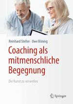 Coaching als mitmenschliche Begegnung