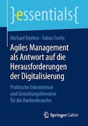 Agiles Management als Antwort auf die Herausforderungen der Digitalisierung