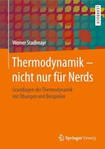 Thermodynamik – nicht nur für Nerds