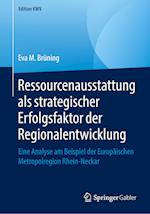 Ressourcenausstattung als strategischer Erfolgsfaktor der Regionalentwicklung