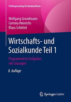 Grundmann, W: Wirtschafts- und Sozialkunde Teil 1