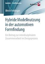 Hybride Modellnutzung in der automotiven Formfindung