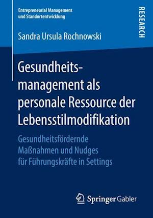 Gesundheitsmanagement als personale Ressource der Lebensstilmodifikation