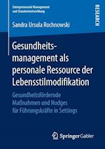 Gesundheitsmanagement als personale Ressource der Lebensstilmodifikation