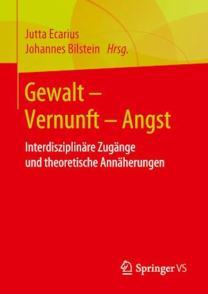 Gewalt – Vernunft – Angst