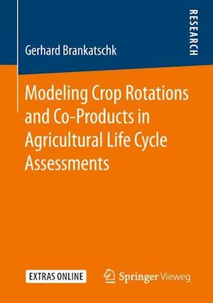 Modeling Crop Rotations and Co-Products in Agricultural Life Cycle Assessments