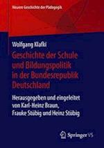 Geschichte der Schule und Bildungspolitik in der Bundesrepublik Deutschland