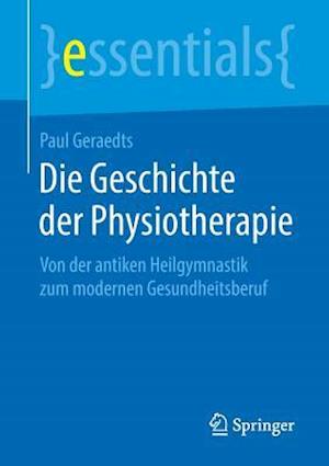 Die Geschichte der Physiotherapie