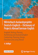 Wörterbuch Auslandsprojekte Deutsch-Englisch – Dictionary of Projects Abroad German-English