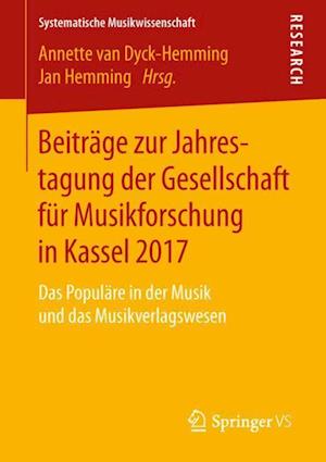 Beiträge zur Jahrestagung der Gesellschaft für Musikforschung in Kassel 2017