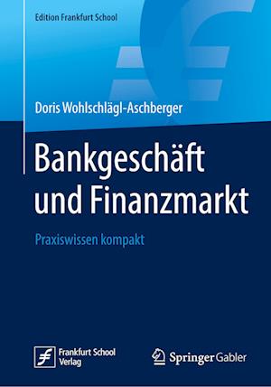 Bankgeschäft und Finanzmarkt