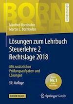 Bornhofen, M: Lösungen/Lehrb. Steuerlehre 2 Rechtslage 2018