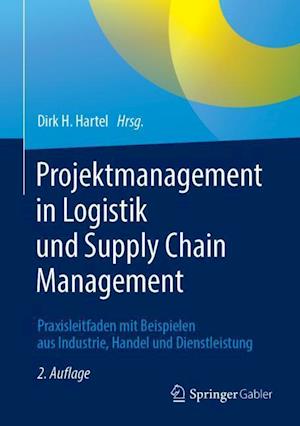 Projektmanagement in Logistik und Supply Chain Management