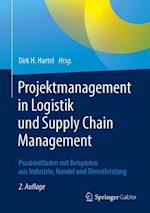 Projektmanagement in Logistik und Supply Chain Management