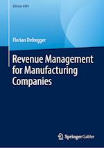 Revenue Management for Manufacturing Companies