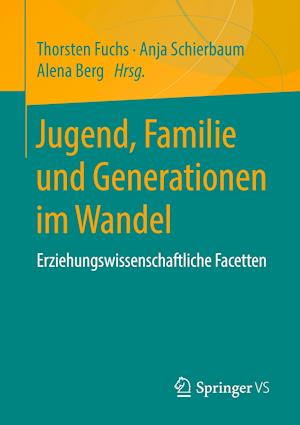 Jugend, Familie und Generationen im Wandel