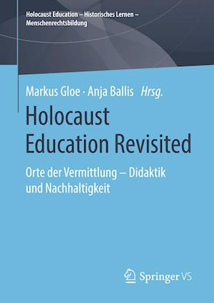 Holocaust Education Revisited