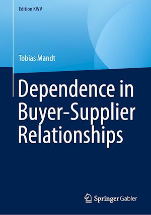 Dependence in Buyer-Supplier Relationships