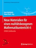 Neue Materialien für einen realitätsbezogenen Mathematikunterricht 6