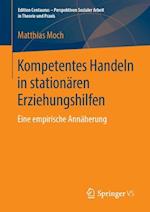 Kompetentes Handeln in stationären Erziehungshilfen