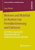 Wohnen und Mobilität im Kontext von Fremdbestimmung und Exklusion