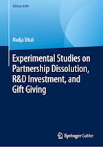 Experimental Studies on Partnership Dissolution, R&D Investment, and Gift Giving