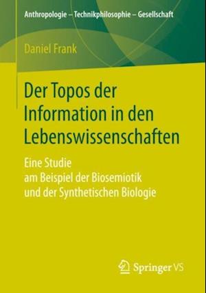 Der Topos der Information in den Lebenswissenschaften