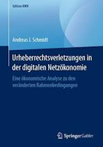 Urheberrechtsverletzungen in der digitalen Netzökonomie