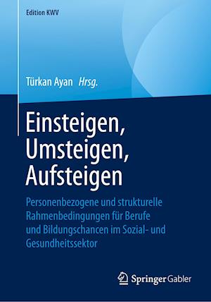 Einsteigen, Umsteigen, Aufsteigen