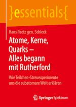 Atome, Kerne, Quarks - Alles begann mit Rutherford