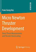 Micro Newton Thruster Development