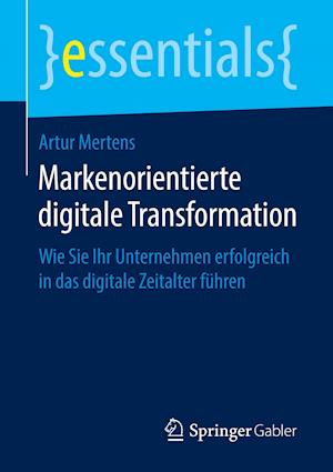 Markenorientierte digitale Transformation